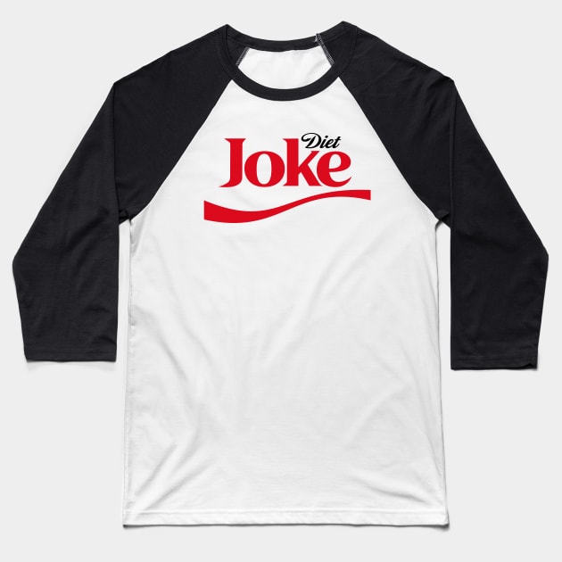 Diet Joke Baseball T-Shirt by Catfactory